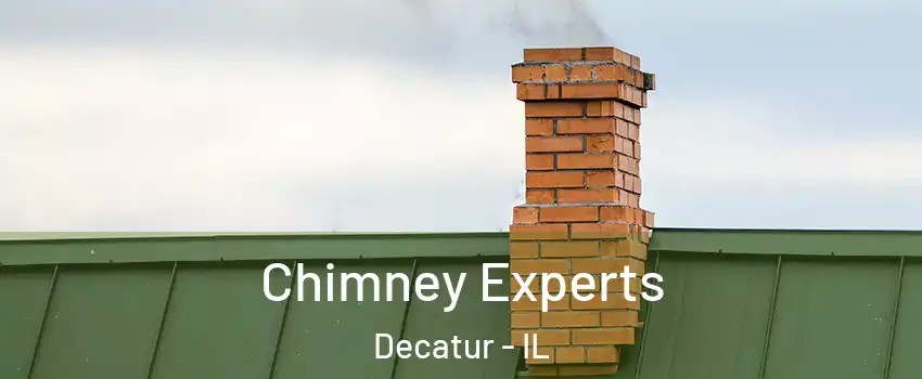Chimney Experts Decatur - IL