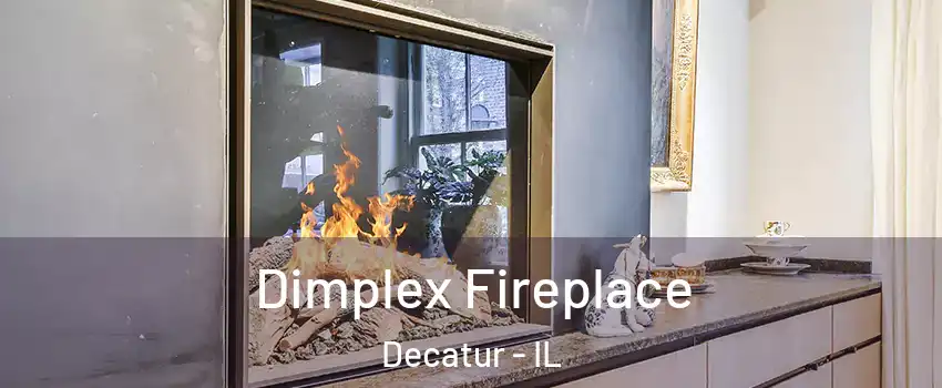  Dimplex Fireplace Decatur - IL