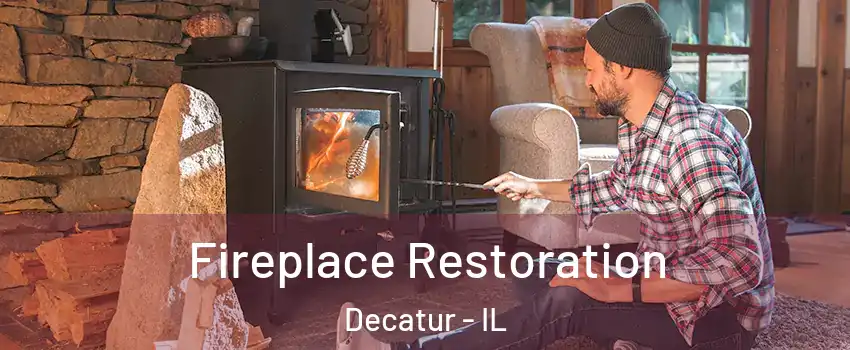  Fireplace Restoration Decatur - IL